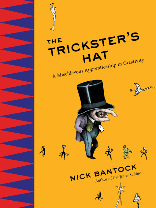 Title details for The Trickster's Hat by Nick Bantock - Available